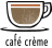 Café Creme